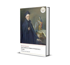 The Complete Works Of Francisco Suárez - On Religion, Part II, Volume XIV - Francisco Suárez