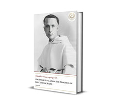On Divine Revelation: The Teaching Of The Catholic Faith - Volume II - Réginald Garrigou-Lagrange