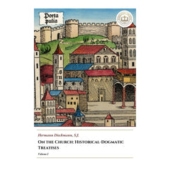 On the Church: Historical-Dogmatic Treatises - Volume I - Hermann Dieckmann