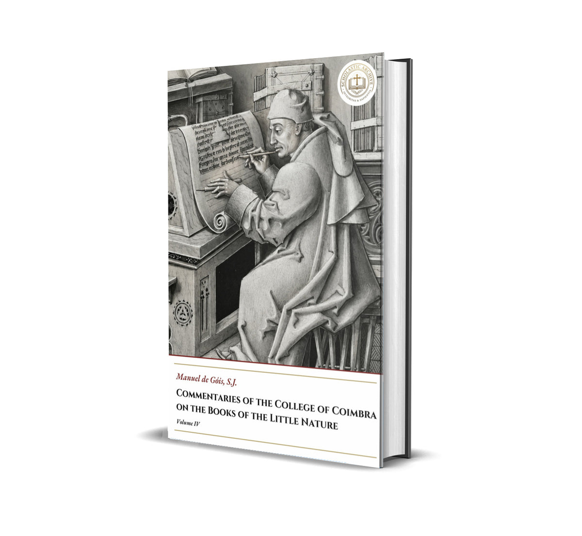 Commentaries of the College of Coimbra on the Books of the Little Nature - Volume IV - Manuel de Góis